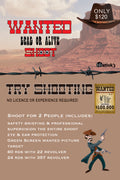 Wanted Dead or Alive Shoot